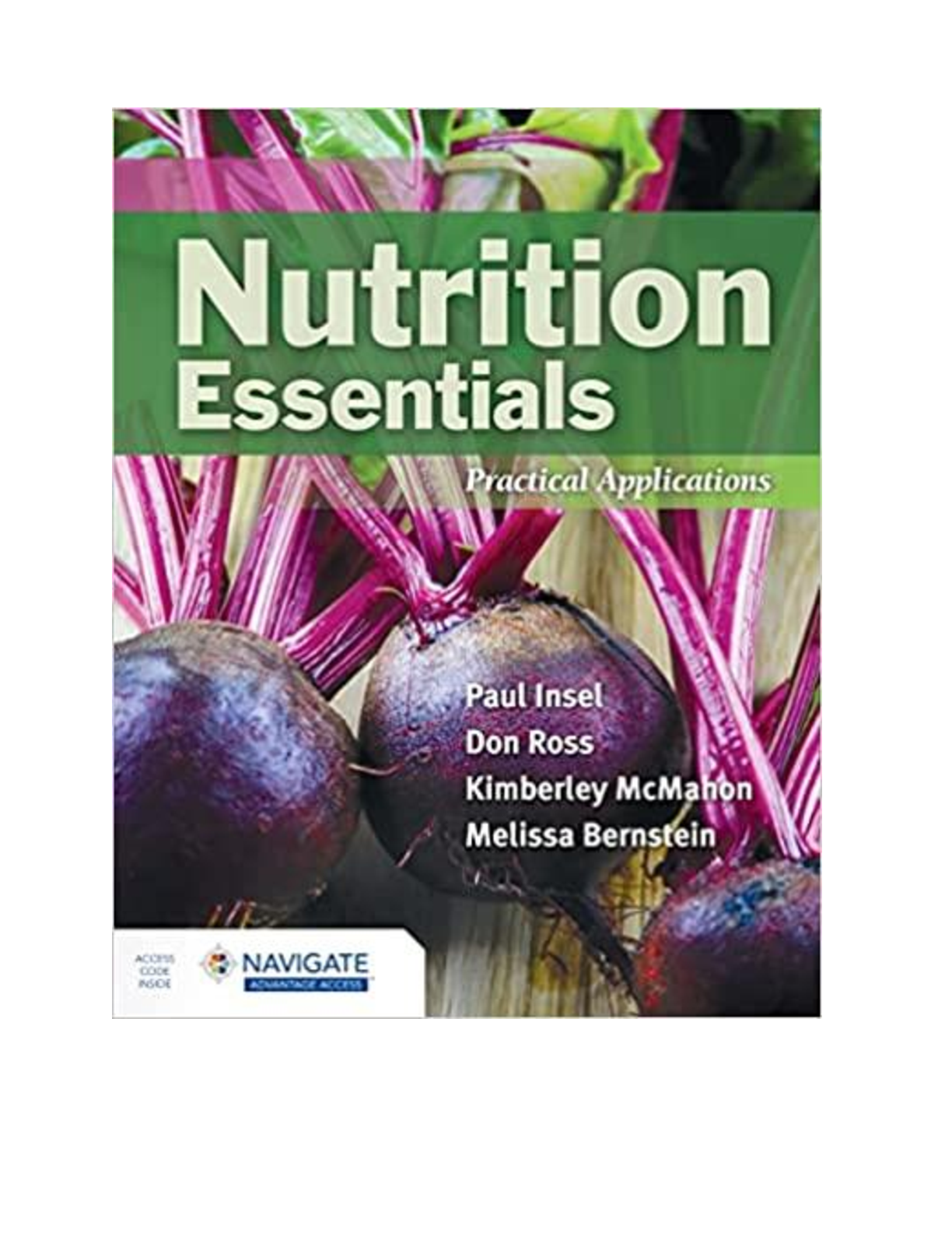 Nutrition Essentials Practical Applications, 1st Edition By Paul Insel, Don Ross, Kimberley McMahon, Melissa Bernstein | eBook [PDF]